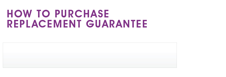 Replacement Guarantee