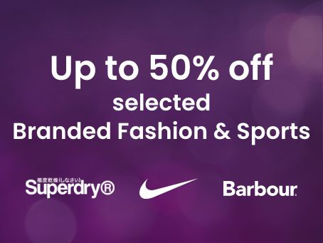 Up to 50% off Selected Branded Fashion & Sports